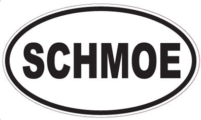 SCHMOE - Oval Sticker
