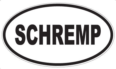 SCHREMP - Oval Sticker