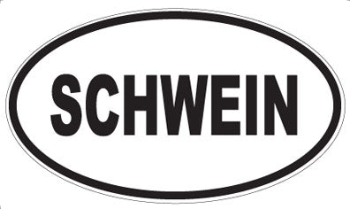 SCHWEIN - Oval Magnet