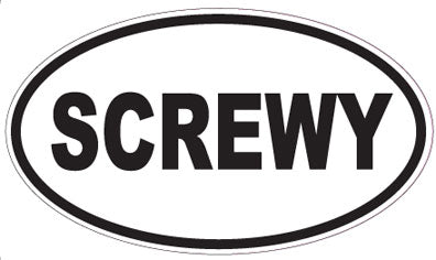 SCREWY - Oval Sticker