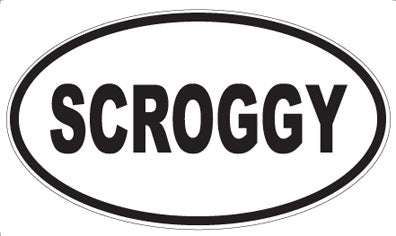 SCROGGY - Oval Magnet