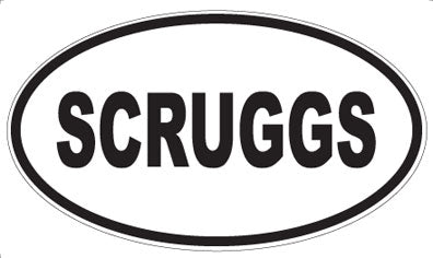 SCRUGGS - Oval Magnet