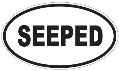 SEEPED - Oval Sticker
