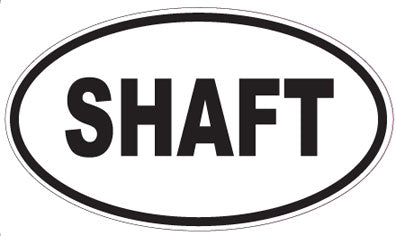 SHAFT - Oval Sticker