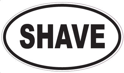 SHAVE - Oval Sticker