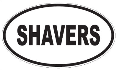 SHAVERS - Oval Sticker