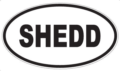 SHEDD - Oval Magnet