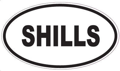 SHILLS - Oval Sticker