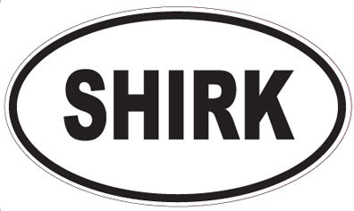 SHIRK - Oval Sticker