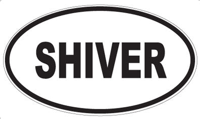 SHIVER - Oval Magnet