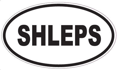 SHLEPS - Oval Sticker