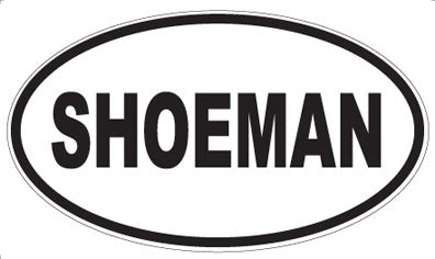 SHOEMAN - Oval Magnet