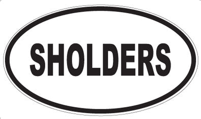 SHOLDERS - Oval Magnet