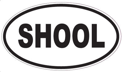 SHOOL - Oval Sticker