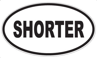 SHORTER - Oval Sticker