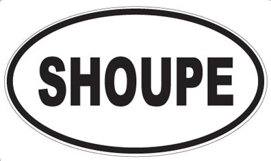 SHOUPE - Oval Magnet