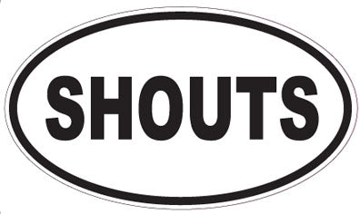 SHOUTS - Oval Sticker