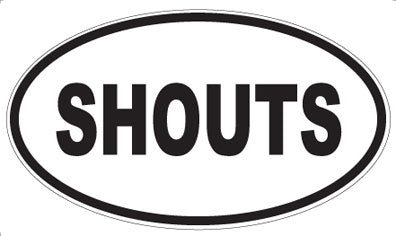 SHOUTS - Oval Magnet
