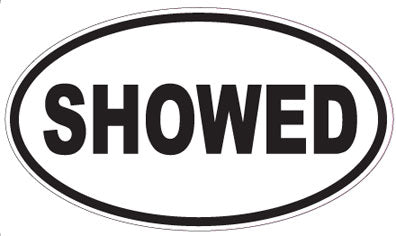 SHOWED - Oval Sticker