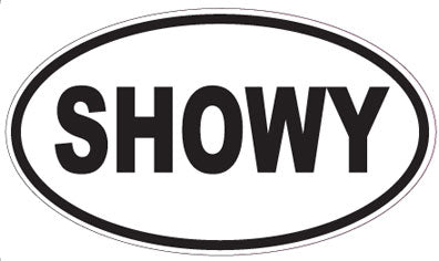 SHOWY - Oval Sticker