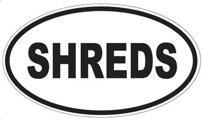 SHREDS - Oval Sticker