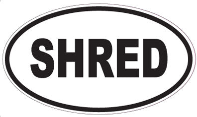 SHRED - Oval Magnet