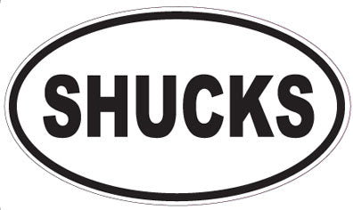 SHUCKS - Oval Sticker