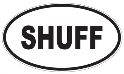 SHUFF - Oval Magnet