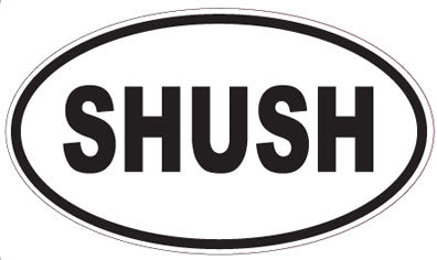 SHUSH - Oval Sticker