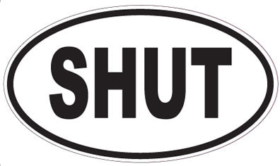 SHUT - Oval Sticker