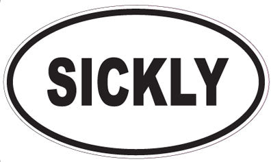 SICKLY - Oval Sticker