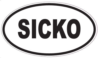 SICKO - Oval Magnet