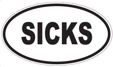 SICKS - Oval Magnet