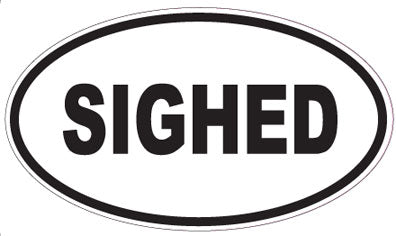 SIGHED - Oval Sticker