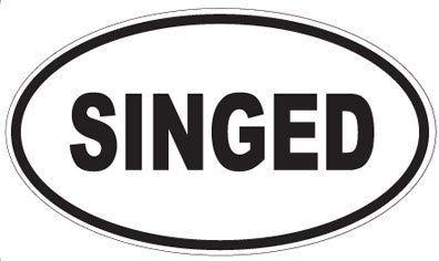 SINGED - Oval Sticker