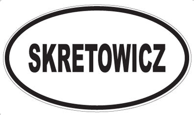 SKRETOWICZ - Oval Magnet
