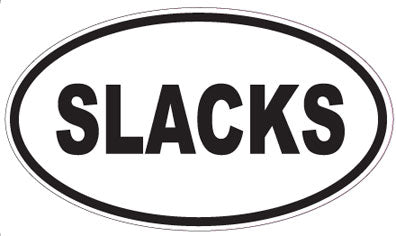 SLACKS - Oval Sticker