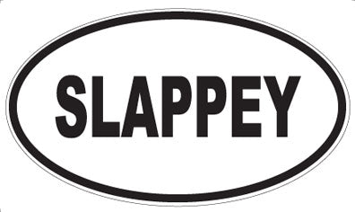 SLAPPEY - Oval Sticker