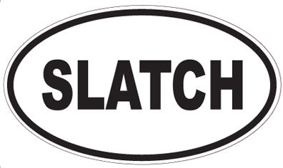 SLATCH - Oval Sticker