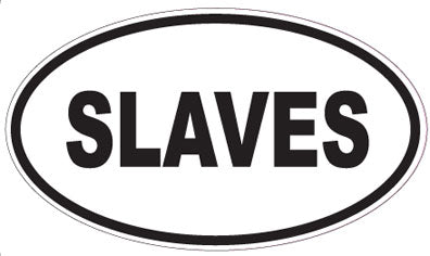 SLAVES - Oval Sticker