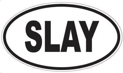SLAY - Oval Sticker