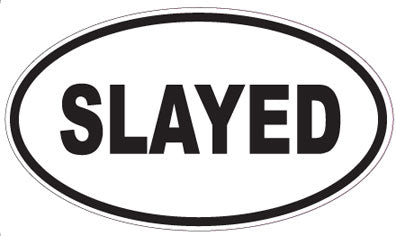 SLAYED - Oval Sticker
