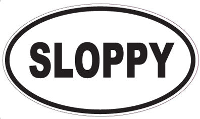 SLOPPY - Oval Sticker