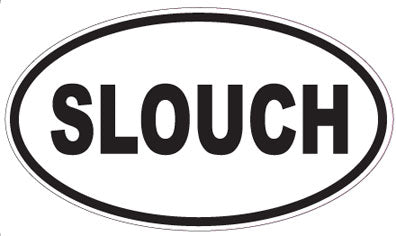 SLOUCH - Oval Sticker