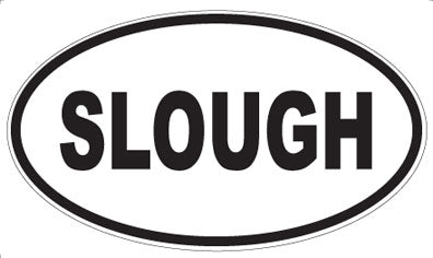 SLOUGH - Oval Magnet
