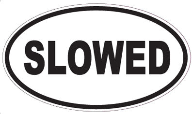 SLOWED - Oval Sticker