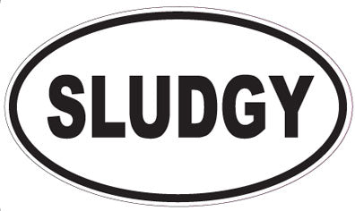 SLUDGY - Oval Sticker