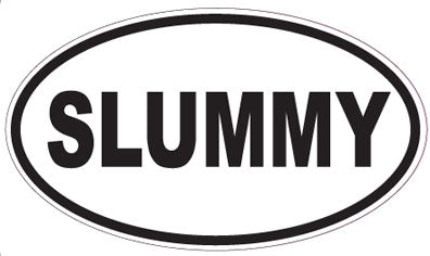SLUMMY - Oval Sticker