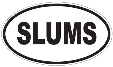 SLUMS - Oval Magnet