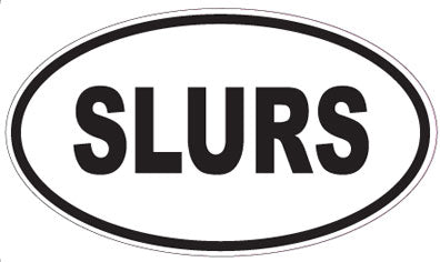 SLURS - Oval Sticker